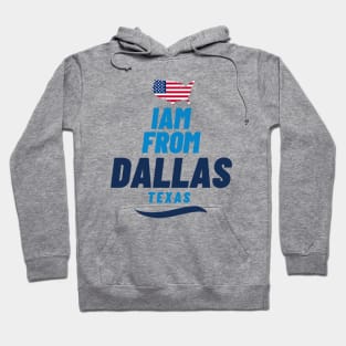 I am from Dallas | American Lovers Hoodie